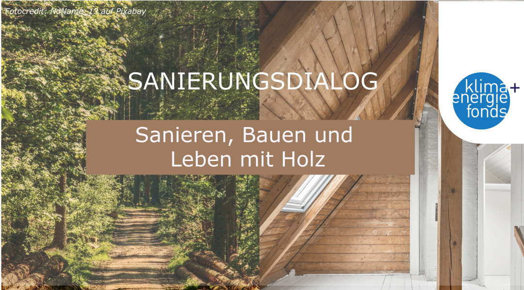 Sanierungsdialog – Sanieren, Bauen und Leben mit Holz